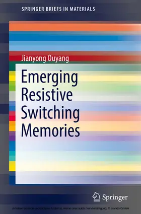 Ouyang |  Emerging Resistive Switching Memories | eBook | Sack Fachmedien