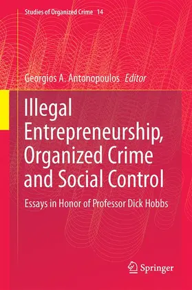 Antonopoulos |  Illegal Entrepreneurship, Organized Crime and Social Control | Buch |  Sack Fachmedien