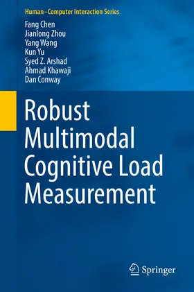 Chen / Zhou / Wang |  Robust Multimodal Cognitive Load Measurement | eBook | Sack Fachmedien