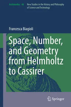 Biagioli | Space, Number, and Geometry from Helmholtz to Cassirer | E-Book | sack.de