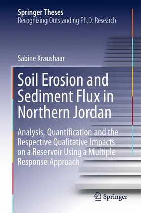 Kraushaar |  Soil Erosion and Sediment Flux in Northern Jordan | Buch |  Sack Fachmedien
