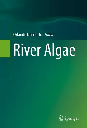 Necchi JR | River Algae | Buch | 978-3-319-31983-4 | sack.de
