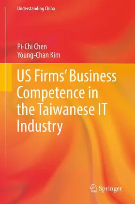 Kim / Chen |  US Firms¿ Business Competence in the Taiwanese IT Industry | Buch |  Sack Fachmedien