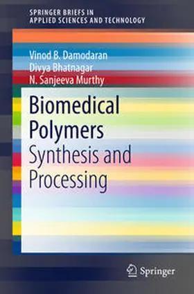 Damodaran / Murthy / Bhatnagar |  Biomedical Polymers | Buch |  Sack Fachmedien