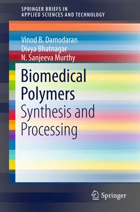 Damodaran / Bhatnagar / Murthy | Biomedical Polymers | E-Book | www2.sack.de
