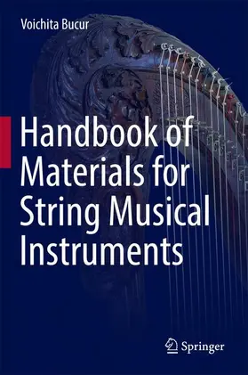 Bucur |  Handbook of Materials for String Musical Instruments | Buch |  Sack Fachmedien