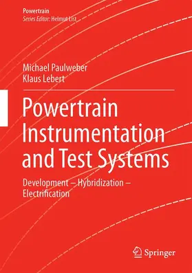 Lebert / Paulweber |  Powertrain Instrumentation and Test Systems | Buch |  Sack Fachmedien