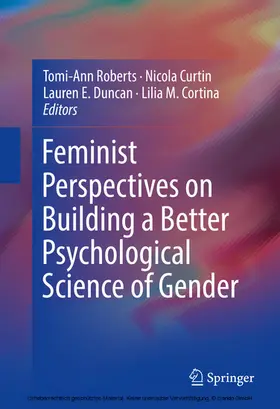 Roberts / Curtin / Duncan | Feminist Perspectives on Building a Better Psychological Science of Gender | E-Book | sack.de