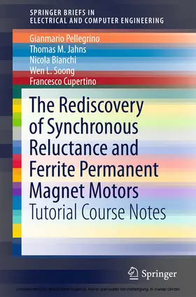 Pellegrino / Jahns / Bianchi |  The Rediscovery of Synchronous Reluctance and Ferrite Permanent Magnet Motors | eBook | Sack Fachmedien