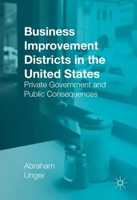 Unger |  Business Improvement Districts in the United States | Buch |  Sack Fachmedien