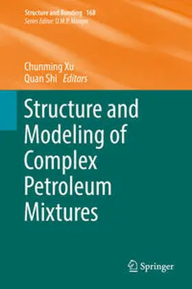 Xu / Shi |  Structure and Modeling of Complex Petroleum Mixtures | eBook | Sack Fachmedien