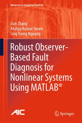 Zhang / Swain / Nguang |  Robust Observer-Based Fault Diagnosis for Nonlinear Systems Using MATLAB® | eBook | Sack Fachmedien
