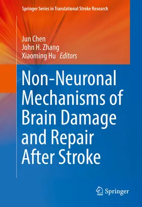 Chen / Zhang / Hu |  Non-Neuronal Mechanisms of Brain Damage and Repair After Stroke | eBook | Sack Fachmedien