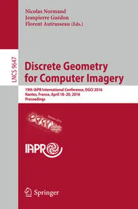 Normand / Guédon / Autrusseau |  Discrete Geometry for Computer Imagery | eBook | Sack Fachmedien