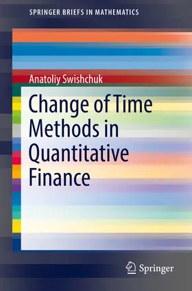 Swishchuk |  Change of Time Methods in Quantitative Finance | eBook | Sack Fachmedien