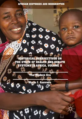Azevedo | Historical Perspectives on the State of Health and Health Systems in Africa, Volume II | E-Book | sack.de