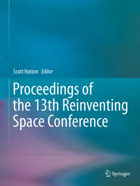 Hatton |  Proceedings of the 13th Reinventing Space Conference | eBook | Sack Fachmedien
