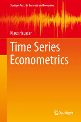 Neusser |  Time Series Econometrics | eBook | Sack Fachmedien
