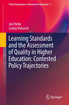 Yorke / Vidovich |  Learning Standards and the Assessment of Quality in Higher Education: Contested Policy Trajectories | eBook | Sack Fachmedien