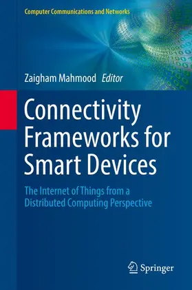 Mahmood |  Connectivity Frameworks for Smart Devices | Buch |  Sack Fachmedien