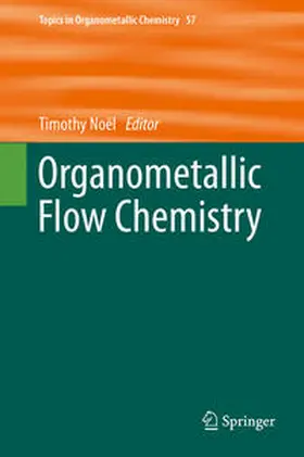 Noël | Organometallic Flow Chemistry | E-Book | sack.de