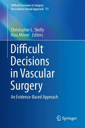 Milner / Skelly |  Difficult Decisions in Vascular Surgery | Buch |  Sack Fachmedien