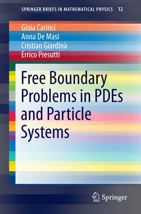 Carinci / De Masi / Giardina |  Free Boundary Problems in PDEs and Particle Systems | eBook | Sack Fachmedien