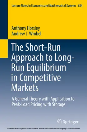 Horsley / Wrobel | The Short-Run Approach to Long-Run Equilibrium in Competitive Markets | E-Book | sack.de