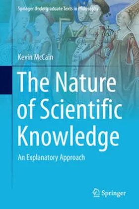 McCain |  The Nature of Scientific Knowledge | Buch |  Sack Fachmedien