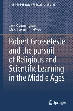 Hocknull / Cunningham |  Robert Grosseteste and the pursuit of Religious and Scientific Learning in the Middle Ages | Buch |  Sack Fachmedien