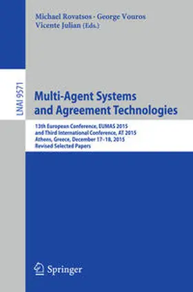 Rovatsos / Vouros / Julian |  Multi-Agent Systems and Agreement Technologies | eBook | Sack Fachmedien