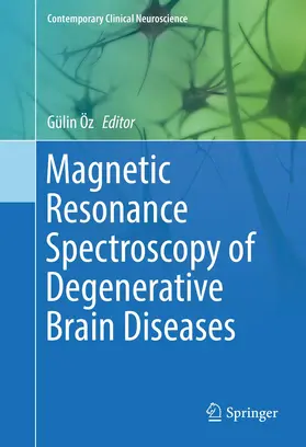 Öz |  Magnetic Resonance Spectroscopy of Degenerative Brain Diseases | Buch |  Sack Fachmedien