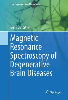 Öz |  Magnetic Resonance Spectroscopy of Degenerative Brain Diseases | eBook | Sack Fachmedien