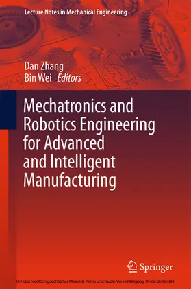 Zhang / Wei | Mechatronics and Robotics Engineering for Advanced and Intelligent Manufacturing | E-Book | sack.de