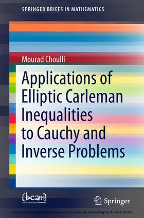 Choulli | Applications of Elliptic Carleman Inequalities to Cauchy and Inverse Problems | E-Book | sack.de
