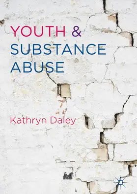 Daley |  Youth and Substance Abuse | eBook | Sack Fachmedien