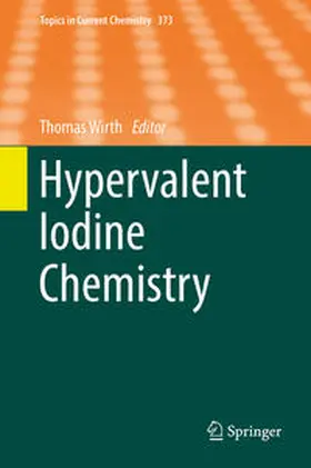 Wirth |  Hypervalent Iodine Chemistry | eBook | Sack Fachmedien