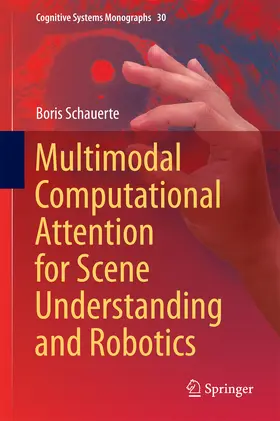 Schauerte | Multimodal Computational Attention for Scene Understanding and Robotics | E-Book | sack.de
