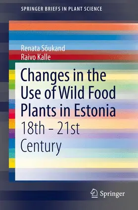 Kalle / Sõukand |  Changes in the Use of Wild Food Plants in Estonia | Buch |  Sack Fachmedien