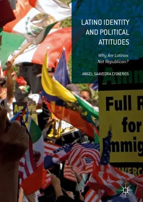 Saavedra Cisneros | Latino Identity and Political Attitudes | Buch | 978-3-319-33968-9 | sack.de