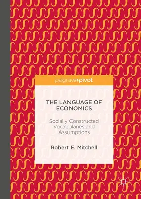 Mitchell | The Language of Economics | Buch | 978-3-319-33980-1 | www2.sack.de