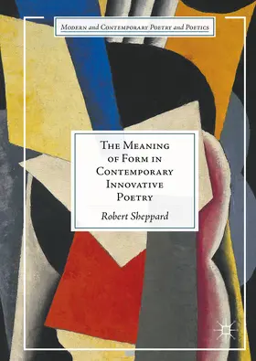 Sheppard | The Meaning of Form in Contemporary Innovative Poetry | E-Book | sack.de