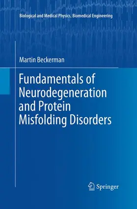 Beckerman |  Fundamentals of Neurodegeneration and Protein Misfolding Disorders | Buch |  Sack Fachmedien