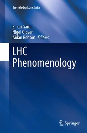 Gardi / Robson / Glover |  LHC Phenomenology | Buch |  Sack Fachmedien