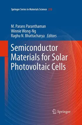 Paranthaman / Bhattacharya / Wong-Ng |  Semiconductor Materials for Solar Photovoltaic Cells | Buch |  Sack Fachmedien