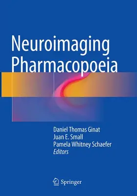 Ginat / Schaefer / Small |  Neuroimaging Pharmacopoeia | Buch |  Sack Fachmedien