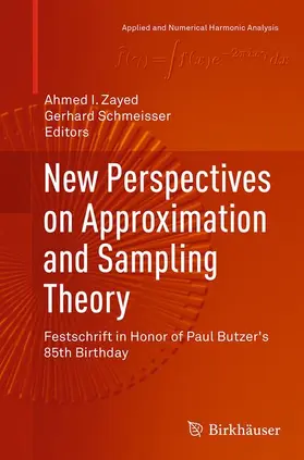 Schmeisser / Zayed |  New Perspectives on Approximation and Sampling Theory | Buch |  Sack Fachmedien