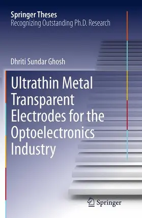 Ghosh |  Ultrathin Metal Transparent Electrodes for the Optoelectronics Industry | Buch |  Sack Fachmedien