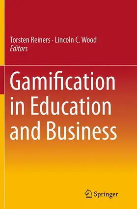 Wood / Reiners |  Gamification in Education and Business | Buch |  Sack Fachmedien