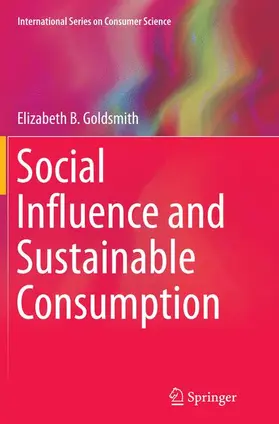 Goldsmith |  Social Influence and Sustainable Consumption | Buch |  Sack Fachmedien